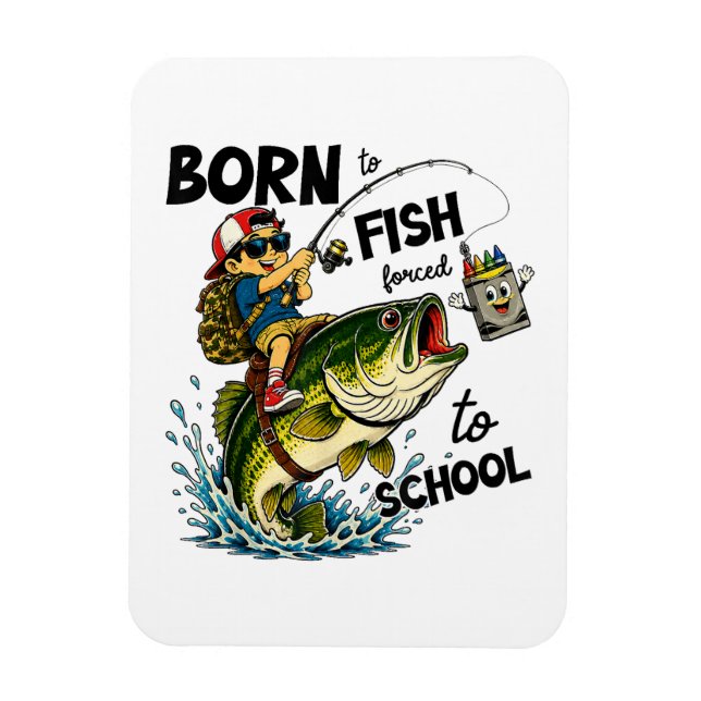 Född för att fiska, tvingad att gå i skolan magnet (Vertikal)
