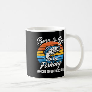 Född För Att Gå Och Fiska Tvingad Skola Rolig Fisk Kaffemugg