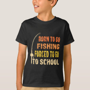 Född För Att Gå På Fiske Roliga Fiskar Kläder T Shirt