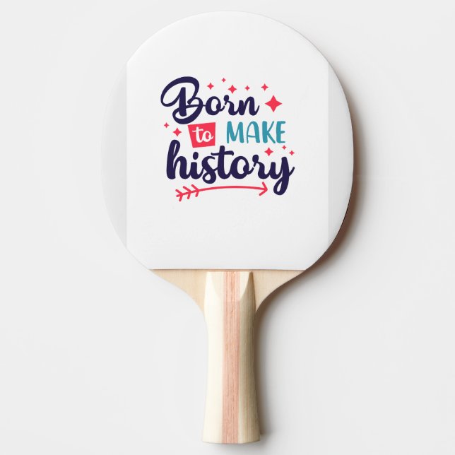 Född för att göra historiemotiv till Ping Pong Pad Pingisracket (Framsidan)