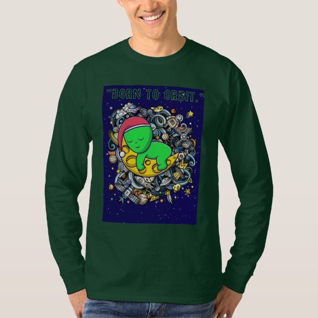 född för att kretsa kring utomjordingen som sover  t shirt (Framsida)