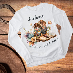 Född för att Linjedansa Stövlar Blommor T Shirt