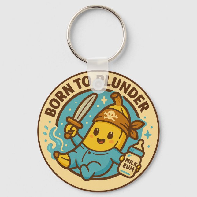 Född för att plundra Baby Banana Nyckelring (Framsida)