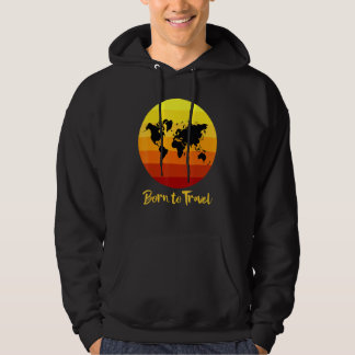 Född För Att Resa Världen Resa Tee Kvinnor Vandrin Hoodie