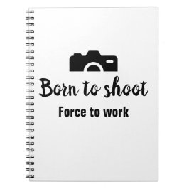 Född för att skjuta, tvinga till arbete anteckningsbok