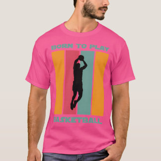 Född för att spela basket t shirt