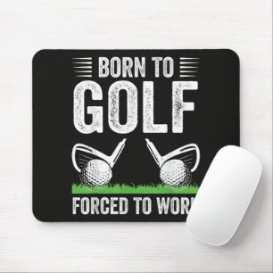 Född För Att Spela Golf Tvungen Att Jobba Roligt C Musmatta