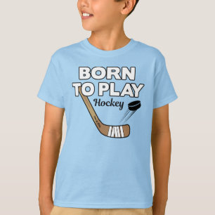 Född för att spela Hockey Stick och Puck T Shirt