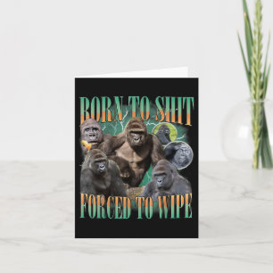 Född för att tvångsmässigt torka av en fin Gorilla Kort