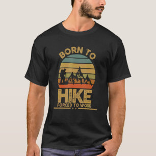 Född för att tvinga till arbete t shirt