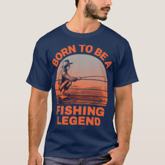 Född för att vara en fiskeledning1 t shirt