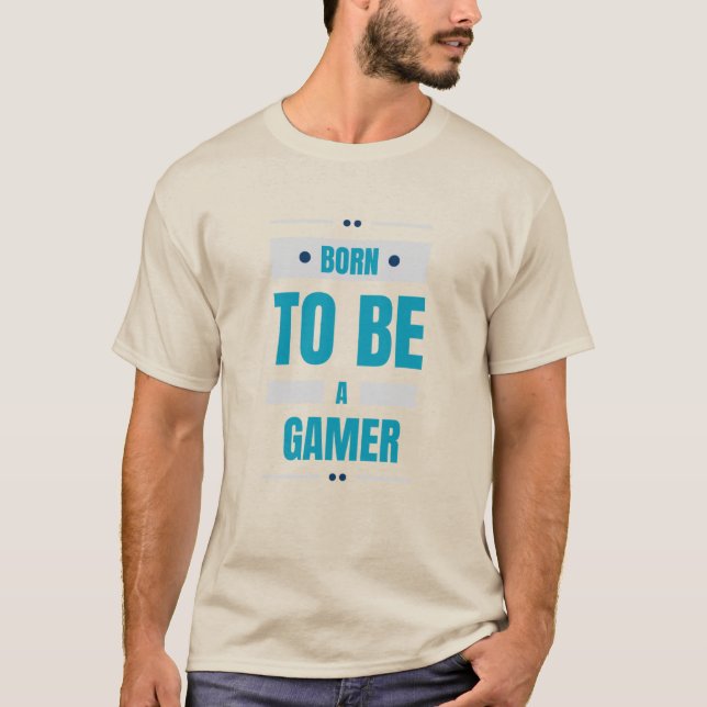 Född för att Vara en Gamer T-Shirt (Framsida)