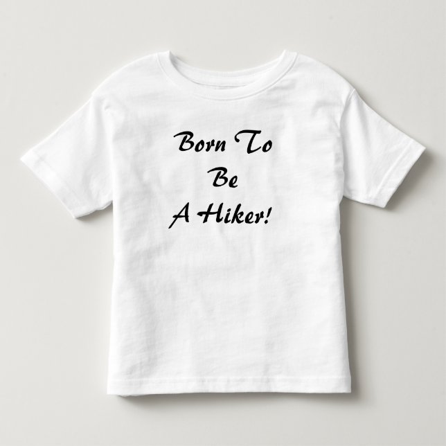 Född För Att Vara En Vandrare T Shirt (Framsida)