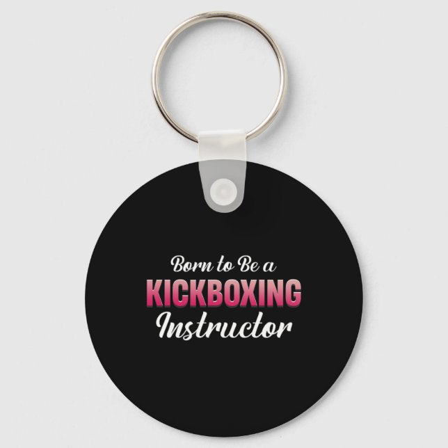 Född För Att Vara Kickboxningsinstruktör Fitness M Nyckelring (Framsida)