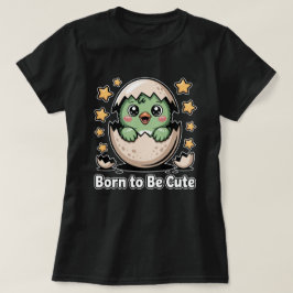 Född för att vara söt t shirt