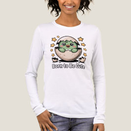 Född för att vara söt t shirt