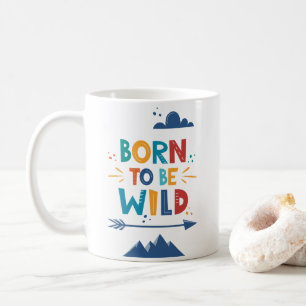 Född för att vara Vild Kaffemugg
