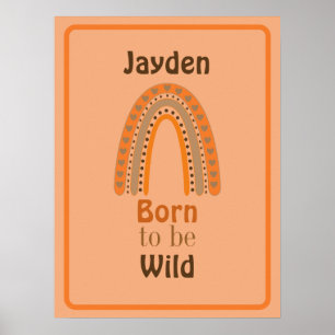 Född för att vara vild med namn poster