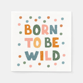 Född för att vara Vild Pappersservett