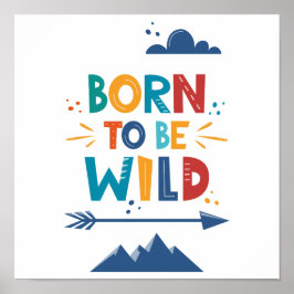 Född för att vara Vild Poster