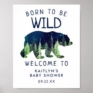 Född för att vara Vild välkomstskylt för babyskor Poster