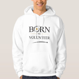 Född för att Vara volontär Hoodie - Personlig