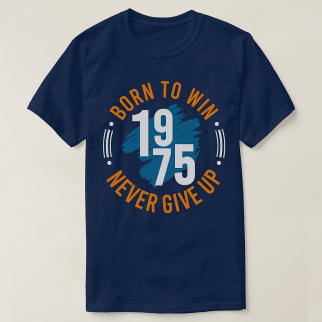 Född för att vinna aldrig Ge uppåt T Shirt (Design framsida)
