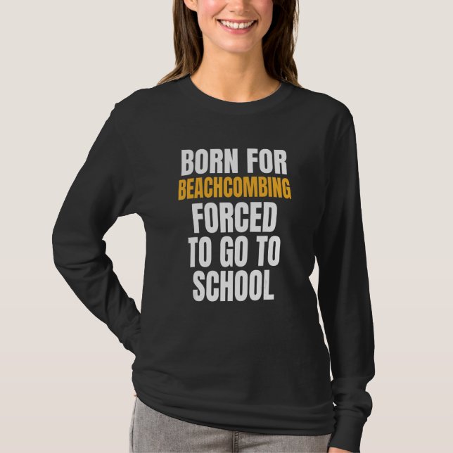 Född för Beachcombi T Shirt (Framsida)