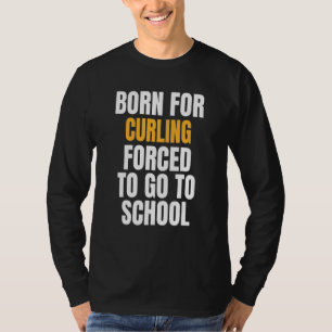 Född för Curling T Shirt