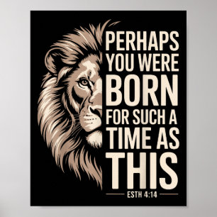 Född för en sådan tid som denna Esther 4_14 Christ Poster