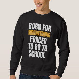 Född för Fågelskådning Lång Ärmad Tröja