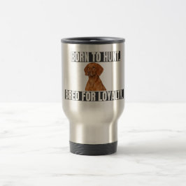 Född för jakt. Uppfödd för lojalitet. Vizsla Rostf Resemugg