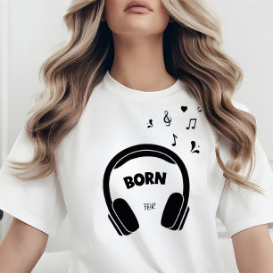 Född för musik t shirt