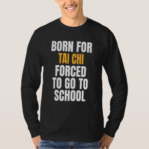 Född för Tai Chi T Shirt