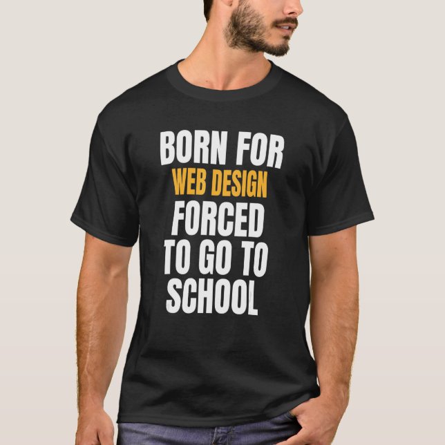 Född för Webben T Shirt (Framsida)