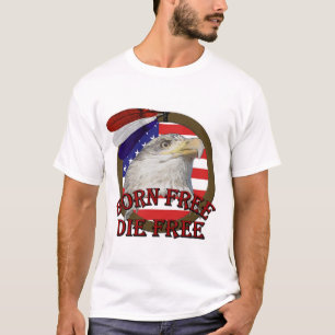 Född fri amerikanörnT-tröja T Shirt