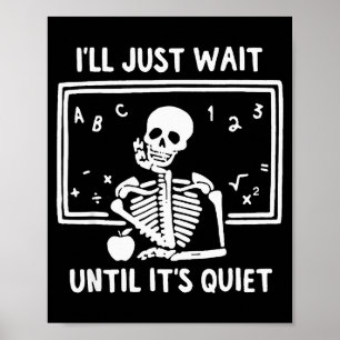 Född Halloweenlärare Jag väntar bara tills det är Poster