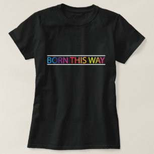 Född hitåt LGBT-pridemånad T Shirt