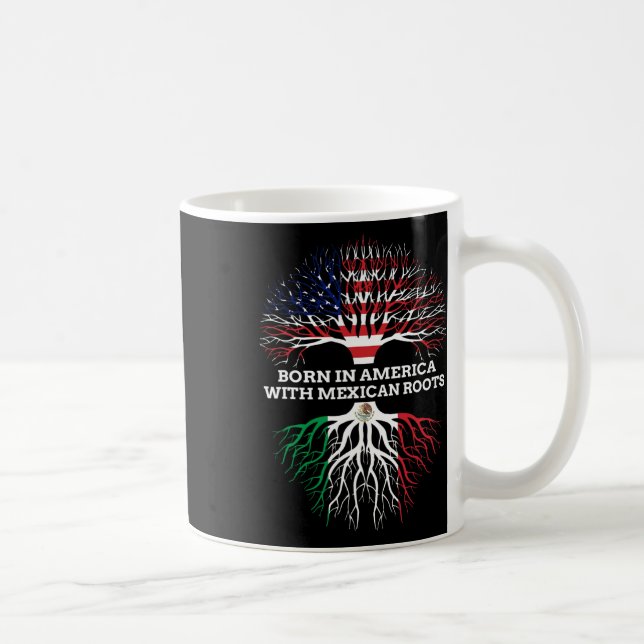 Född i Amerika med mexikanska rötter  Kaffemugg (Höger)