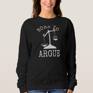 Född i Argue Lawyer Attorney Law Student domare T Shirt