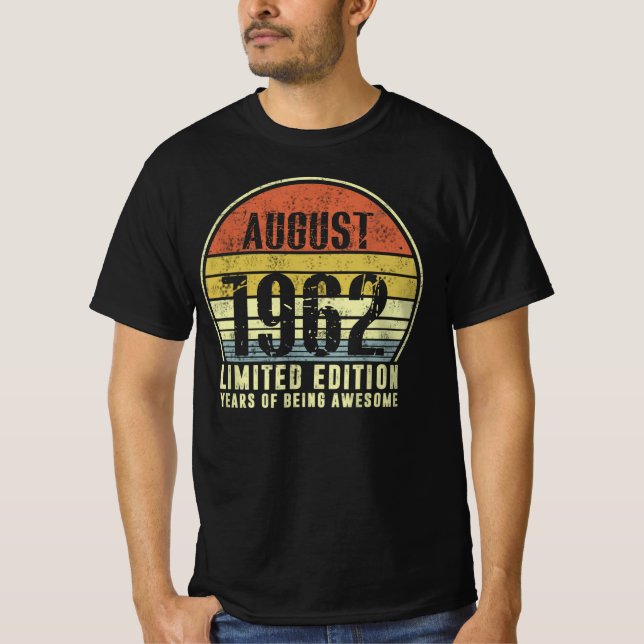 Född i augusti 1962 Begränsadare upplagan ÅR T Shirt (Framsida)