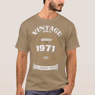 Född i augusti 1971 t shirt