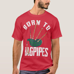 Född i Bagpipe Instrument Brass Band Folk Music M T Shirt