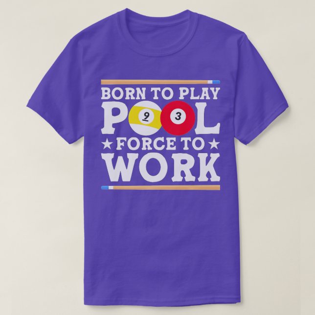 Född i Bassäng Billiards Bassäng Player Fläkt T Shirt (Design framsida)