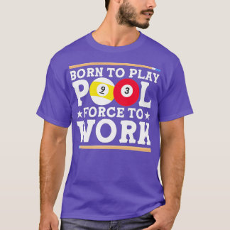 Född i Bassäng Billiards Bassäng Player Fläkt T Shirt