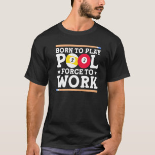 Född i Bassäng Billiards Bassäng Player Fläkt T Shirt