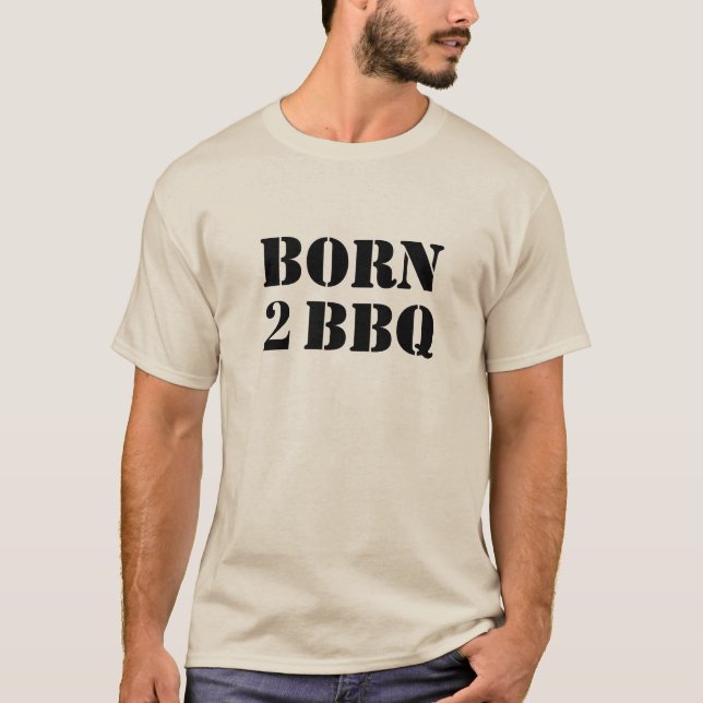 Född i BBQ T-Shirt (Framsida)