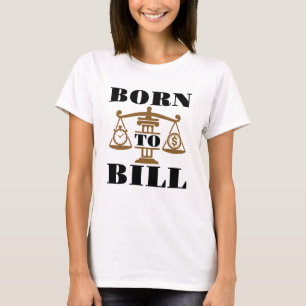 Född i Bill Attorney Lawyer T Shirt