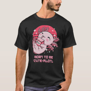 Född i Cute Alotl Axolotl Animal Pun Salamande T Shirt