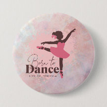 Född i Dance Badge | Dance fläkt badge in rosa